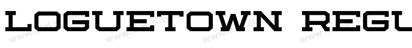 Loguetown Regular字体转换 Loguetown Regular字体转换